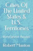 Cities Of The United States & U.S. Territories: Word Search Puzzles