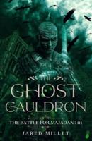 The Ghost Cauldron
