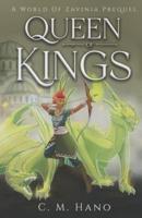 Queen Of Kings : A World Of Zavinia Prequel