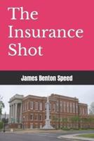 The Insurance Shot