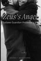 Zeus's Angel: Outlaws Guardian Protectors MC - Book One