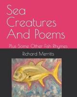 Sea Creatures And Poems: Plus Some Other Fish Rhymes