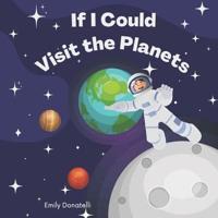 If I Could Visit the Planets