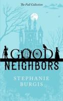 Good Neighbors: The Full Collection: A Cozy-Spooky Fantasy Rom-Com in Four Parts