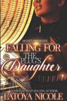 FALLING FOR THE PLUG'S DAUGHTER