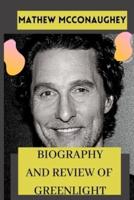 MATHEW McCONAUGHEY: BIOGRAPHY AND REVIEW OF GREENLIGHT