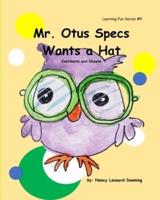 Mr. Otus Specs Wants a Hat: Continents and Oceans