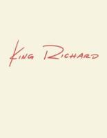 King Richard: A Screenplay