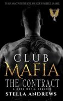 Club Mafia. The Contract: A Dark Mafia Romance