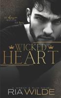 Wicked Heart: Wreck & Ruin Book 1