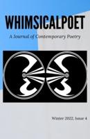 WhimsicalPoet: A Journal of Contemporary Poetry, Winter 2022