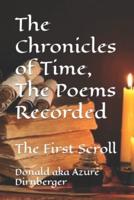 The Chronicles of Time, The Poems Recorded: The First Scroll