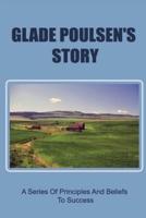 Glade Poulsen'S Story