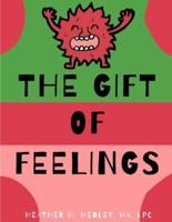 The Gift of Feelings