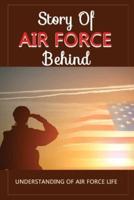 Story Of Air Force Behind
