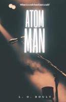 Atom Man