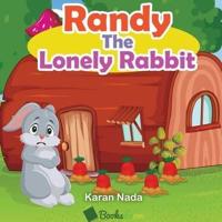 Randy The Lonely Rabbit: A Children Picture book about Making Friends in new school