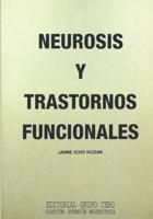 Neurosis y Trastornos Funcionales