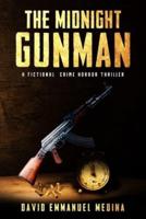 The Midnight Gunman: A Fictional Crime-Thriller