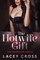 The Hotwife Gift: The Complete Series