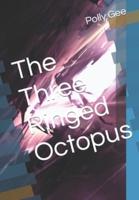 The Three Ringed Octopus