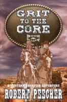 Grit to the Core: A Western Frontier Adventure