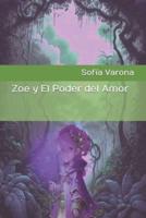 Zoe y El Poder del Amor: Zoe