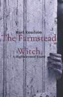 The Farmstead Witch: A Highwaymen Story