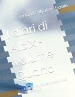 I diari di Albix - Volume Quarto: I diari di albixpoeti.tiscali.blog  2008-2010