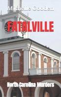 FATALVILLE: North Carolina Murders