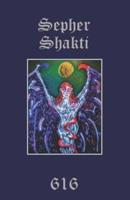 Sepher Shakti: The Book of Energy