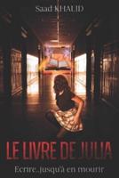 Le Livre de Julia: Thriller Psychologique