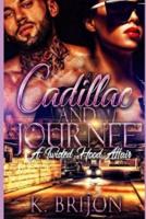 Cadillac & Journee A Twisted Hood Affiar