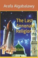 The Last Annunaki Religion: Islam