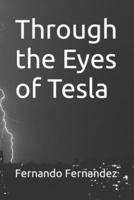 Through the Eyes of Tesla