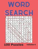 Word Search Puzzle Book Vol. 4: A fun and entertaining way to stimulate your brain or just pass the time