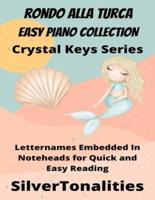 Rondo Alla Turca  for Easy Piano - Crystal Keys Series