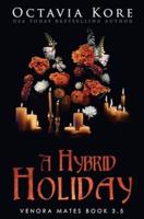 A Hybrid Holiday: Venora Mates Book 3.5