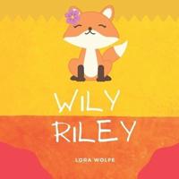 Wily Riley: A rhyming story about friendship