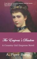 The Empress's Diadem: A Country Girl Novel