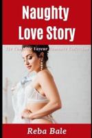 Naughty Love Story: The Complete Voyeur Romance Collection