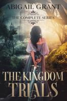 The Kingdom Trials: The Complete Series (YA Fantasy Romance)