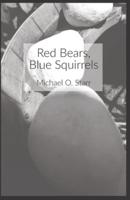 Red Bears, Blue Squirrels: A Better Book of Postmodern Poetry