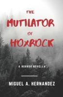 The Mutilator of Hoxrock