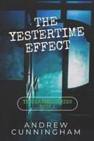 The Yestertime Effect: A Novel of Time Travel