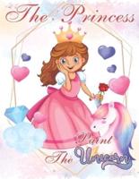 The Princess Paint the Unicorn Coloring Book for Kids