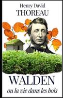 Walden ou La Vie dans les bois illustree