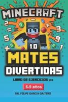 Matemáticas Divertidas con Minecraft. Libro de ejercicios. De 6 a 9 años. Primaria.