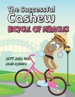 The Successful Cashew - Bicycle of Miracles