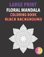 large print floral mandala coloring book black background : MANDALA ON BLACK BACKGROUND Coloring Book. This collection Mandala designs ... captivate and excite colorists of all ages.